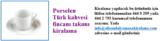 porselen-turk-kahvesi-fincani-kiralama